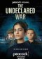 The Undeclared War (2022)