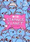 Strange Planet - Uno strano mondo